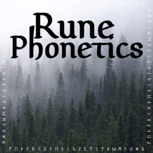 Rune Phonetics How To Read And Write In Runes The Wicked Griffin